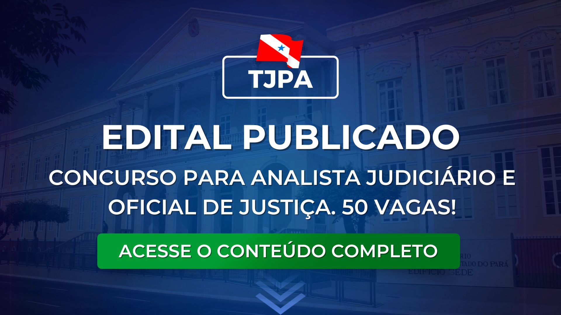 Concurso TJPA servidores: edital publicado e remuneração até R$ 15 mil