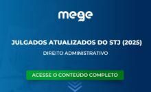 Direito Administrativo: julgados atualizados do STJ - Informativos 838 a 849