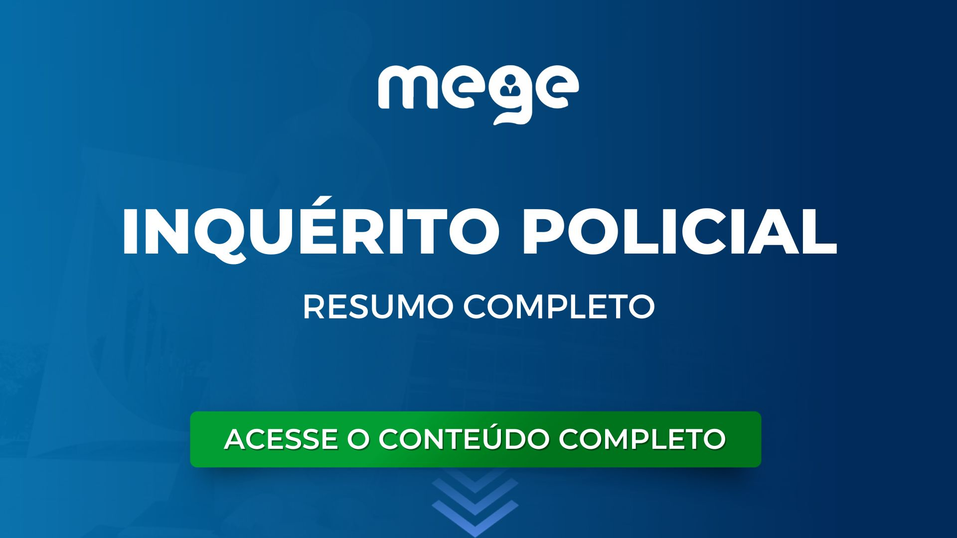 Saiba tudo sobre Inquérito Policial. Veja o resumo completo!