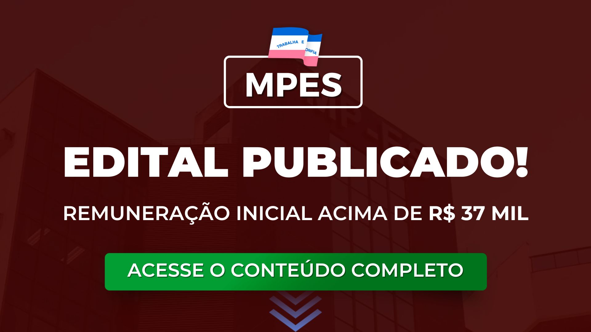 MPES: edital para promotor publicado! Remuneração inicial acima de R$ 37 mil