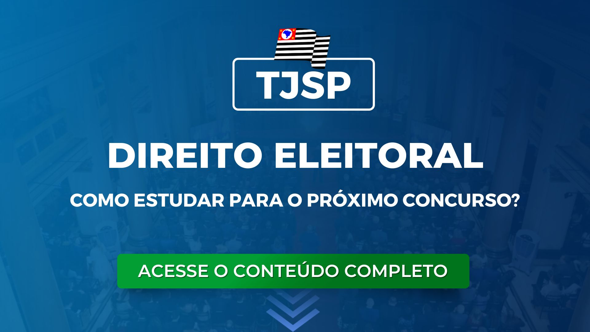 TJSP 192: como estudar para Direito Eleitoral no próximo concurso?