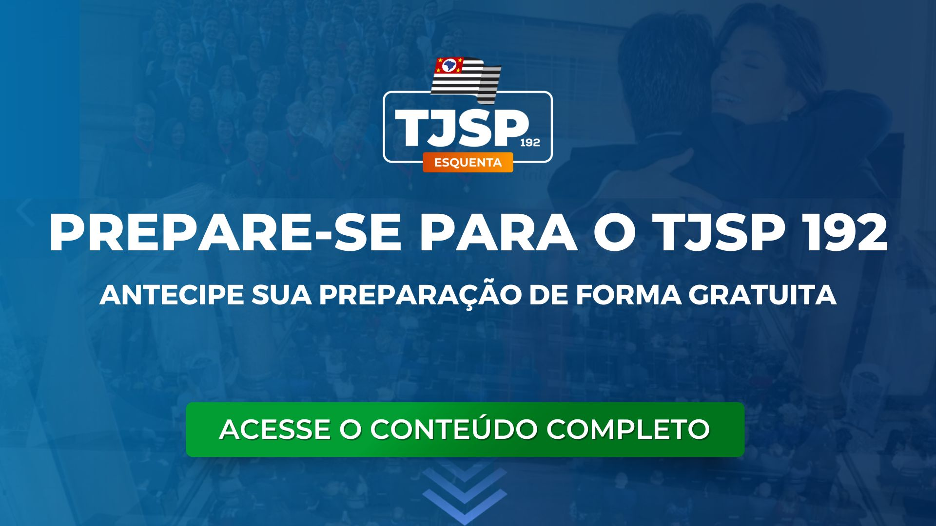 TJSP 192: prepare-se para o próximo concurso de forma antecipada e gratuita