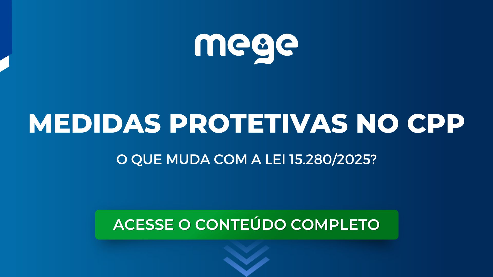 Medidas Protetivas no CPP: o que muda com a Lei 15.280/2025?