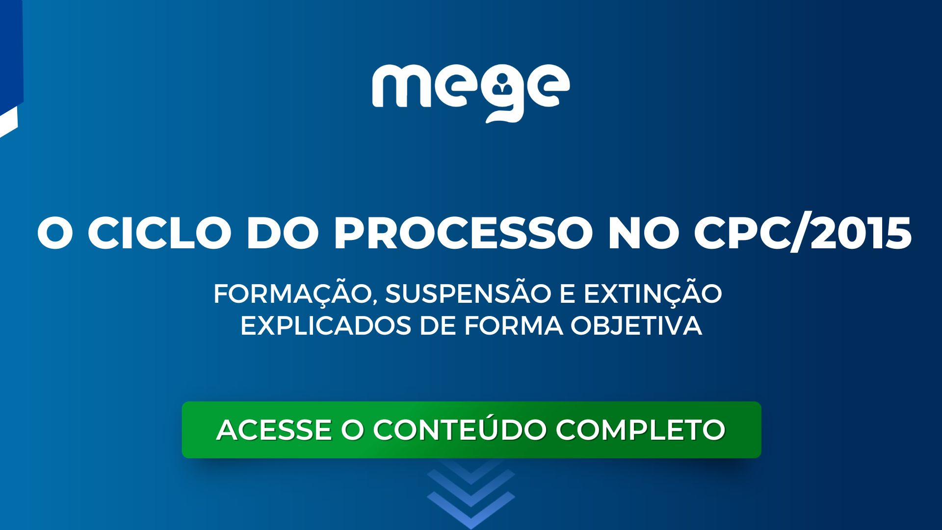 O ciclo do processo no CPC/2015: formação, suspensão e extinção explicados de forma objetiva