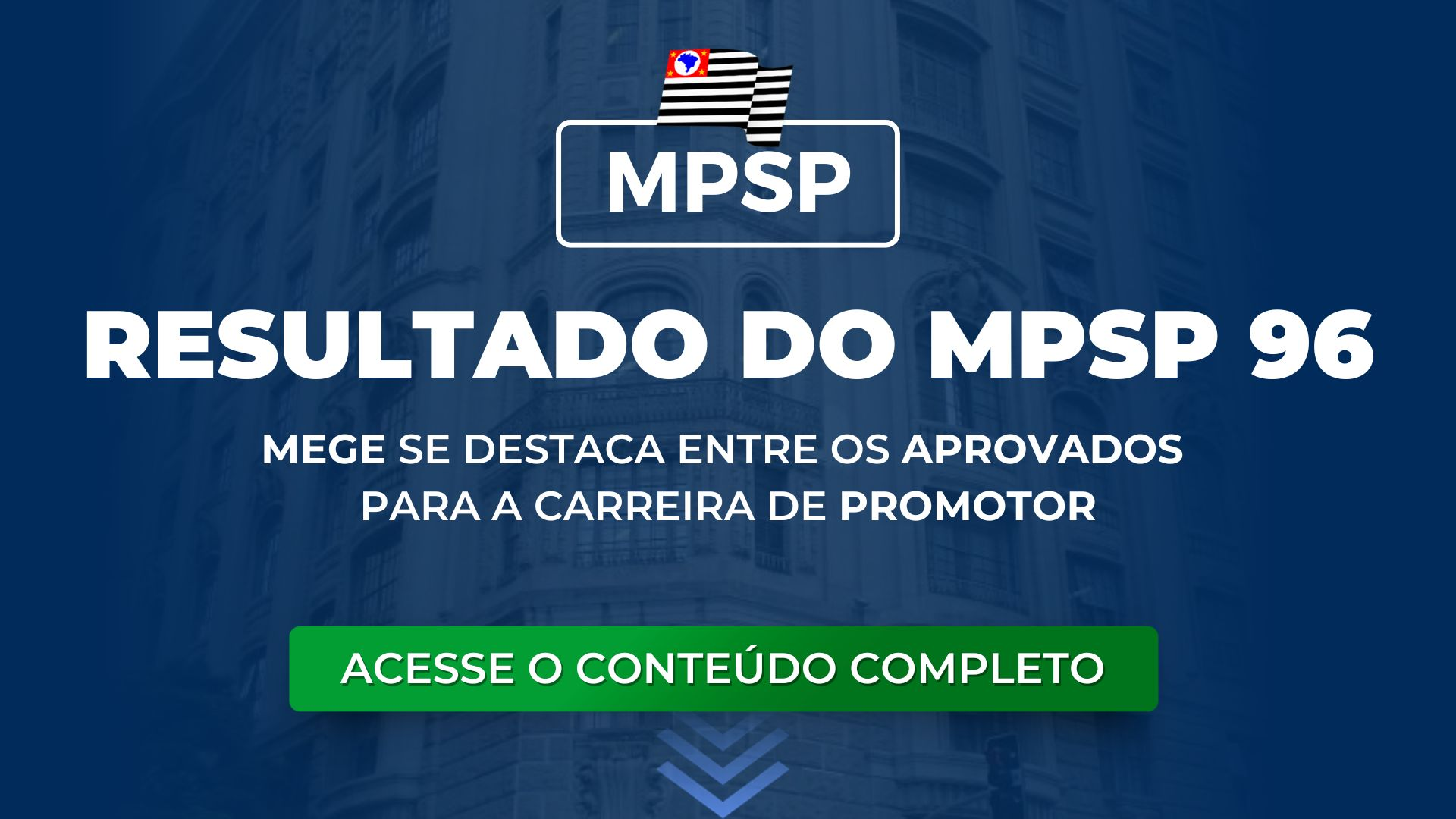 Resultado do MPSP 96: MEGE se destaca entre os aprovados para a carreira de promotor