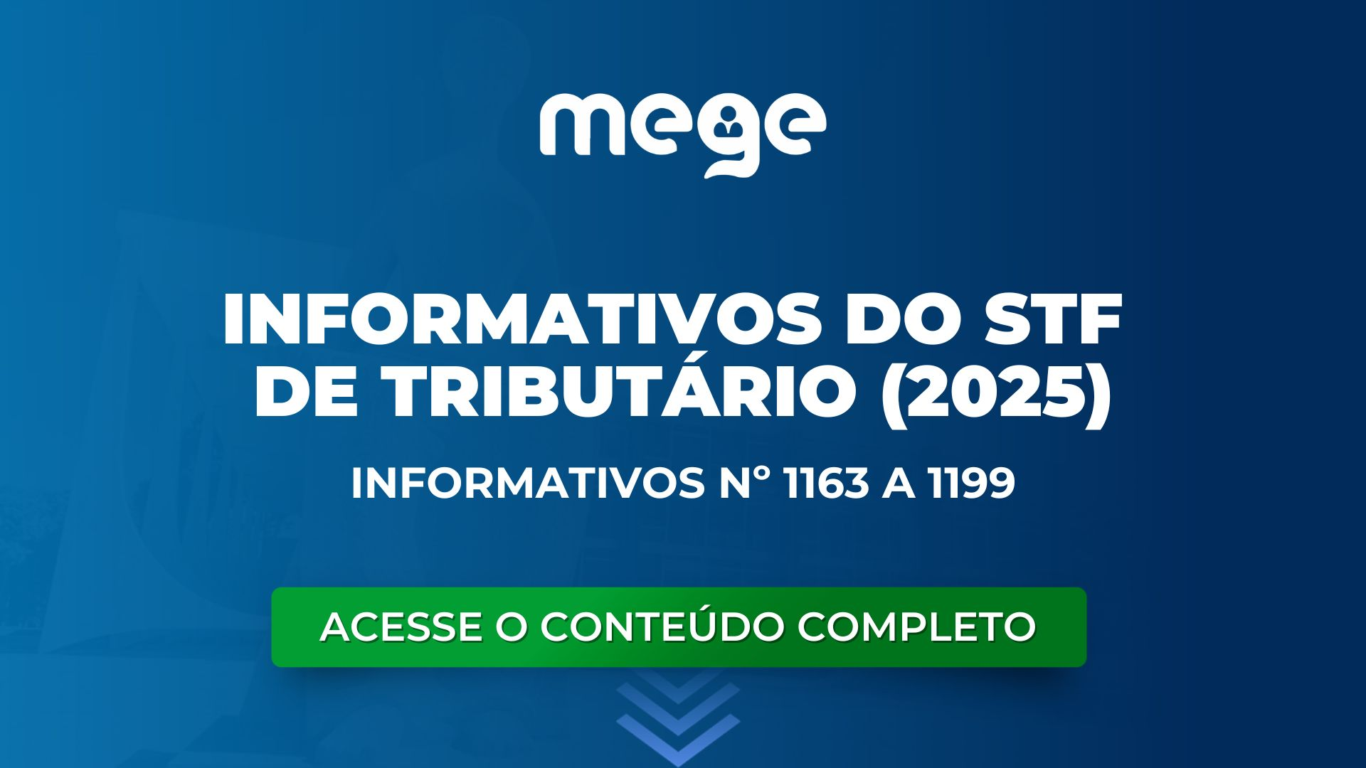STF: informativos de tributário nº 1163 a 1199 do STF de 2025