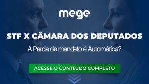 STF x Câmara dos Deputados: a perda de mandato é automática?