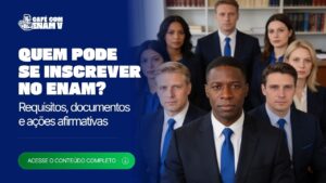 Quem pode se inscrever no ENAM V? Requisitos, documentos e ações afirmativas