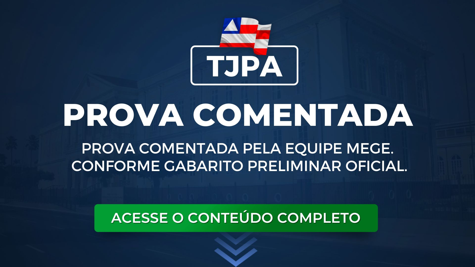 TJPA: Prova Comentada pela Equipe Mege. Conforme gabarito preliminar oficial.