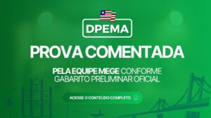 DPEMA 2026: prova comentada pela equipe mege conforme gabarito preliminar oficial