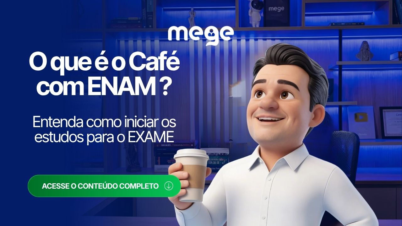 O que é o Café com ENAM? Entenda como iniciar os estudos para o Exame Nacional da Magistratura