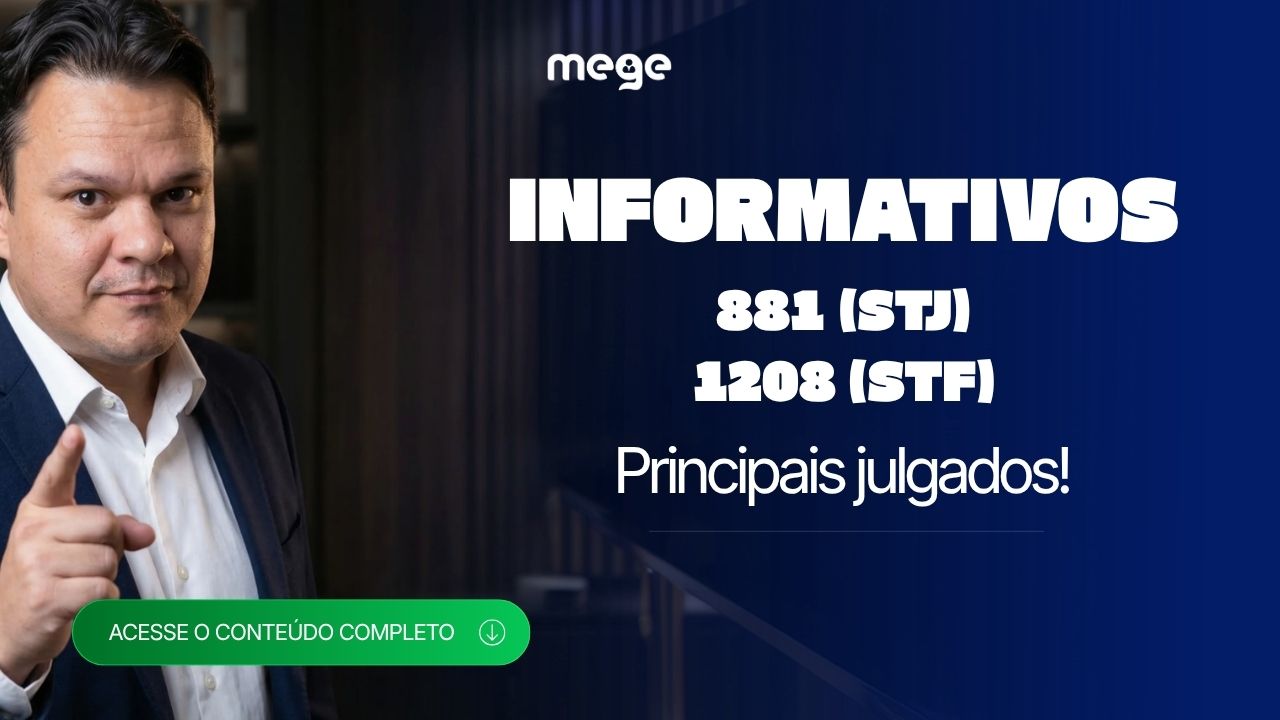 Principais Julgados dos Informativos STJ 881 e STF 1208 para Concursos