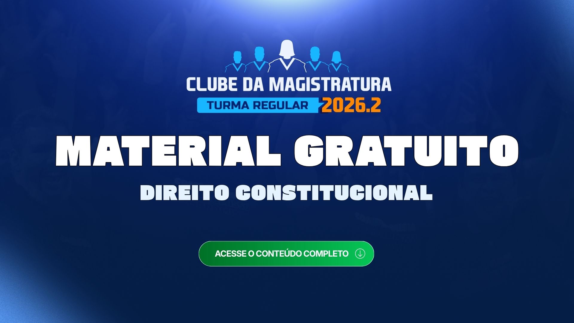 Clube da Magistratura 2026: material demonstrativo de Direito Constitucional