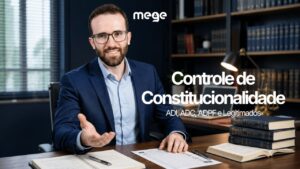 Controle de Constitucionalidade: ADI, ADC, ADPF e Legitimados