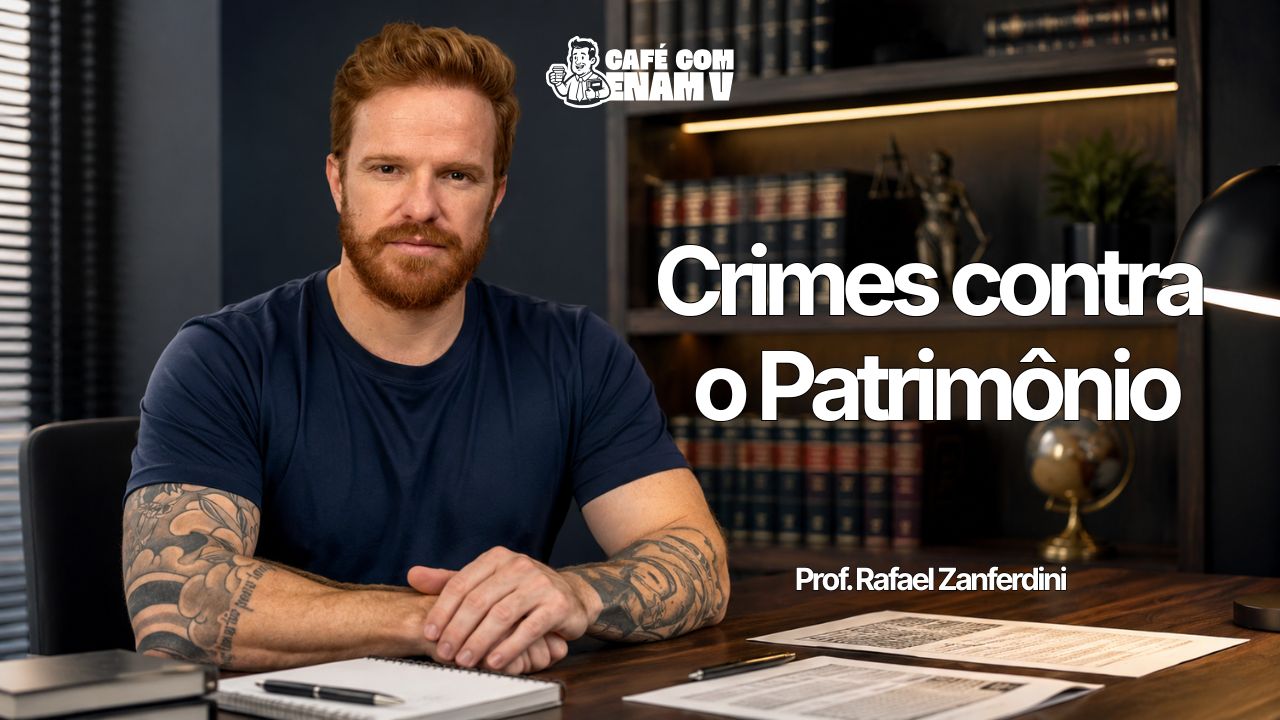 Crimes Contra o Patrimônio para o ENAM: Furto, Roubo, Estelionato e Jurisprudência do STJ