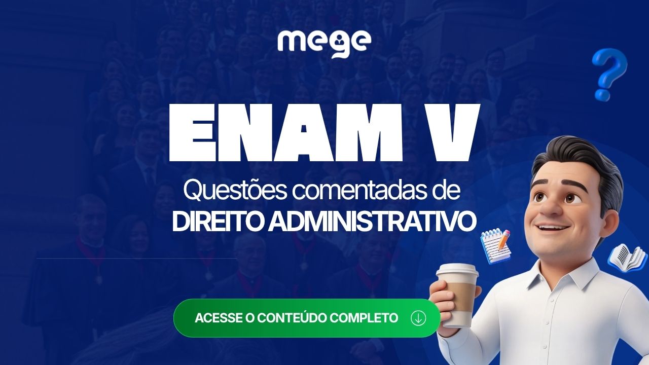 Questões de Direito Administrativo sobre Licitações para o ENAM com Gabarito Comentado