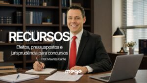 Recursos no Processo Civil: Efeitos, Pressupostos e Jurisprudência para Concursos