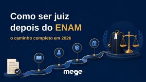 Como se tornar Juiz o caminho completo da Magistratura após o ENAM
