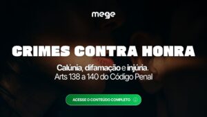 Crimes contra a honra no Código Penal: calúnia, difamação e injúria (arts. 138 a 140)
