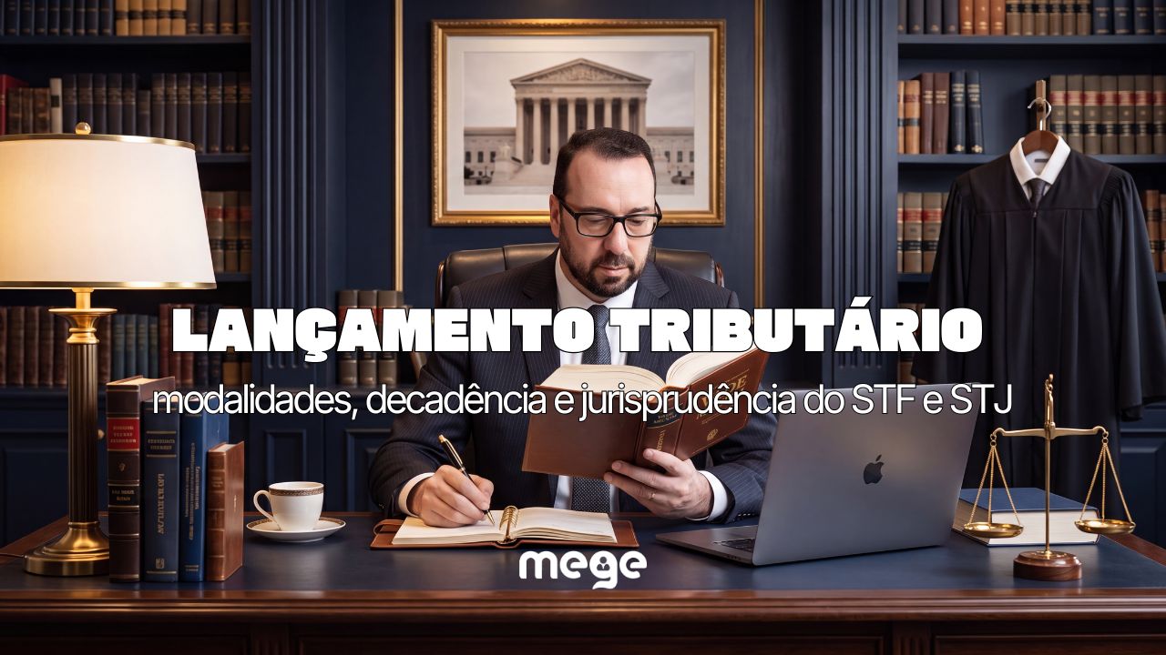 Lançamento tributário para concursos: modalidades, decadência e jurisprudência do STF e STJ