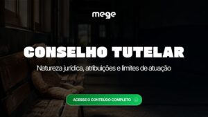 Conselho Tutelar no ECA: natureza jurídica, atribuições e limites de atuação nos concursos