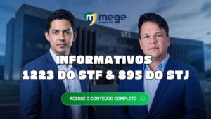 Informativos 1223 do STF e 895 do STJ: cotas raciais, extorsão, peculato e teses cobradas em concursos