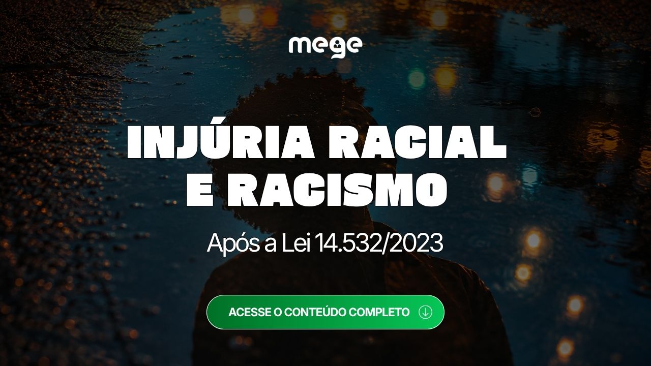 Injúria racial e racismo (art. 140, §3º do Código Penal e Lei 7.716/89) após a Lei 14.532/2023