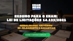 Licitações na Lei 14.133 para o ENAM: Modalidades, critérios de julgamento e garantias