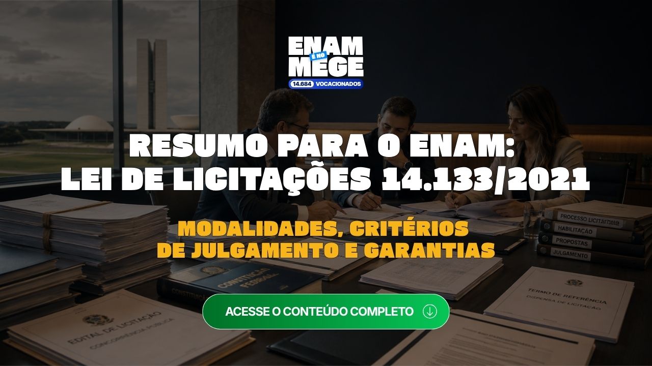 Licitações na Lei 14.133 para o ENAM: Modalidades, critérios de julgamento e garantias
