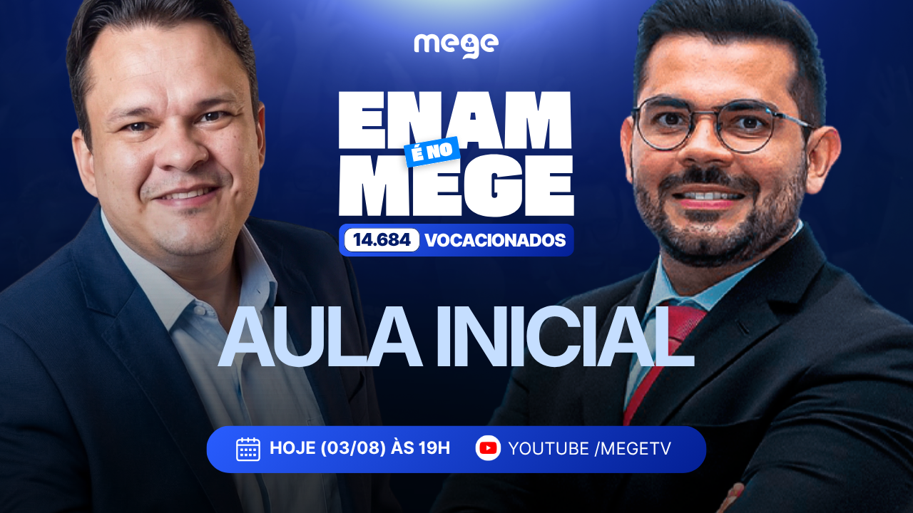 ENAM VI: aulas ao vivo e gratuitas no MEGE TV para o Exame Nacional da Magistratura 2026.2