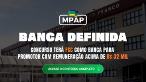 Concurso MPAP Promotor: FCC é a banca e remuneração inicial de R$ 32 mil