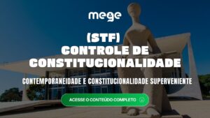 Contemporaneidade e Constitucionalidade Superveniente no STF