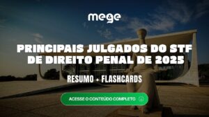 Direito Penal no STF: julgados de 2025 para o ENAM e demais concursos