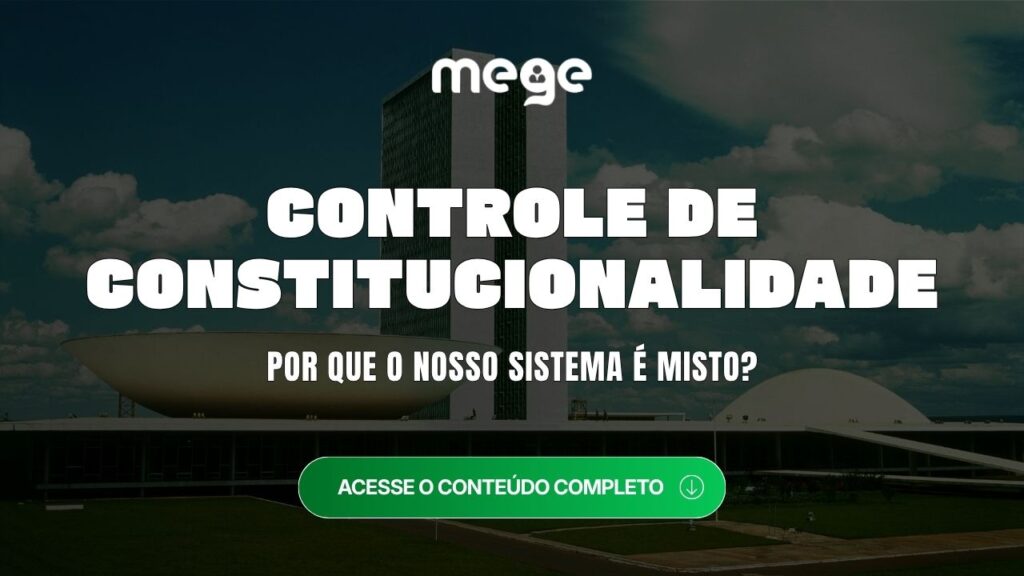 Por que o Controle de Constitucionalidade Brasileiro é misto? Entenda.