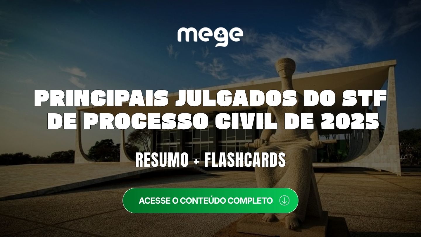 Processo Civil no STF: os julgados de 2025 para o ENAM e demais concursos