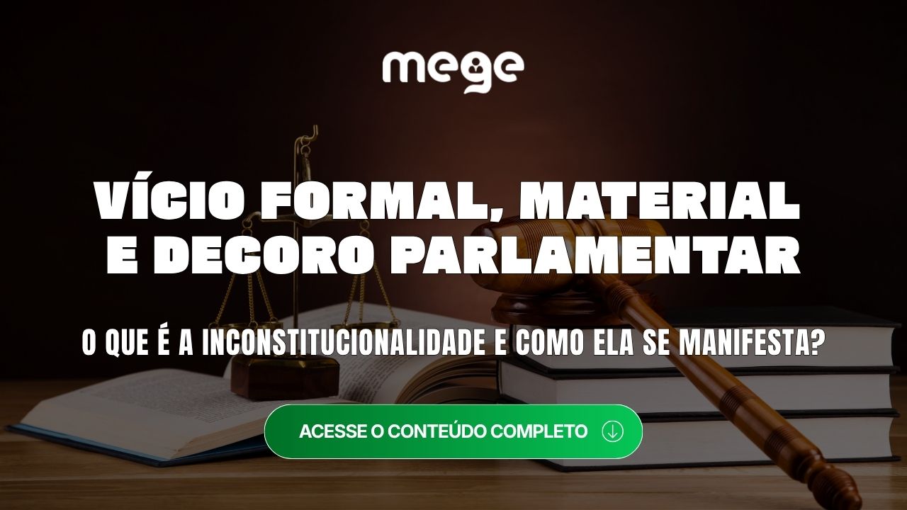 Vício formal, material e decoro parlamentar na Inconstitucionalidade