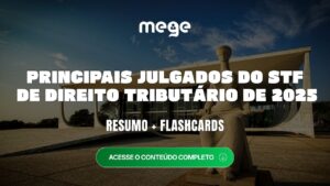 Direito Tributário no STF: julgados de 2025 para o ENAM e demais concursos
