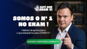 MEGE nº1 no ENAM: o histórico de aprovações e o que preparamos para o ENAM VI