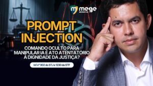 Informativo 1230 do STF e 902 do STJ: promp injection, processo legislativo, Doação inoficiosa, testamento e muito mais!
