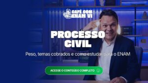 Raio-x de Processo Civil no ENAM VI: peso, temas cobrados e como estudar